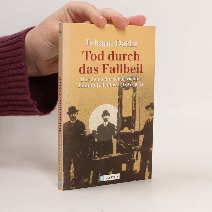 Johann Dachs Tod durch das Fallbeil