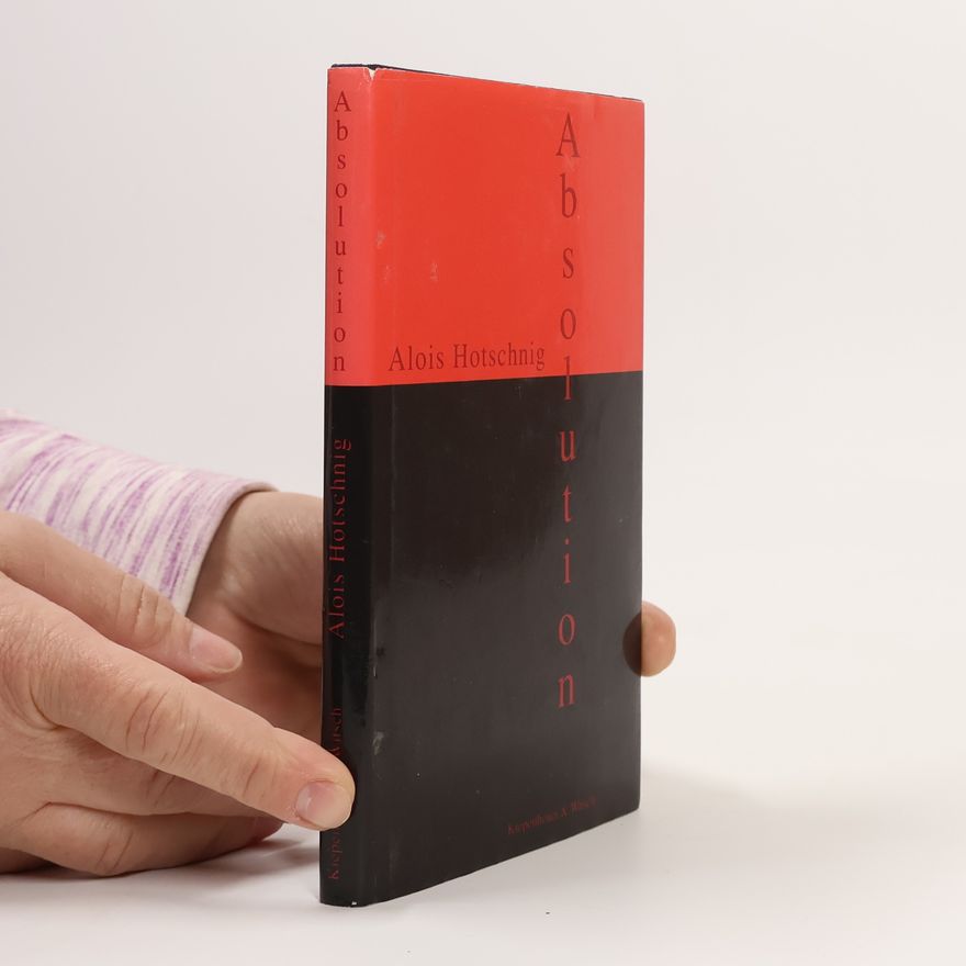 Alois Hotschnig Absolution