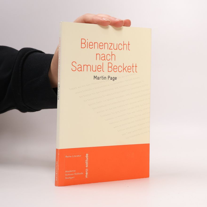 Martin Page Reihe Literatur: Bienenzucht nach Samuel Beckett
