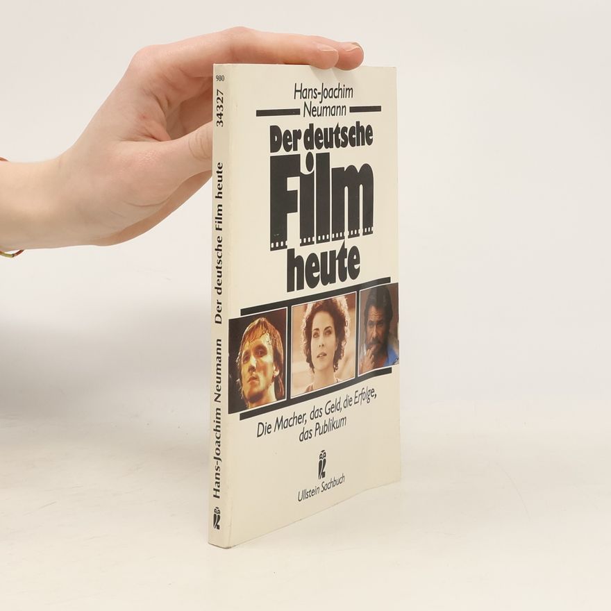 Hans-Joachim Neumann Der deutsche Film heute