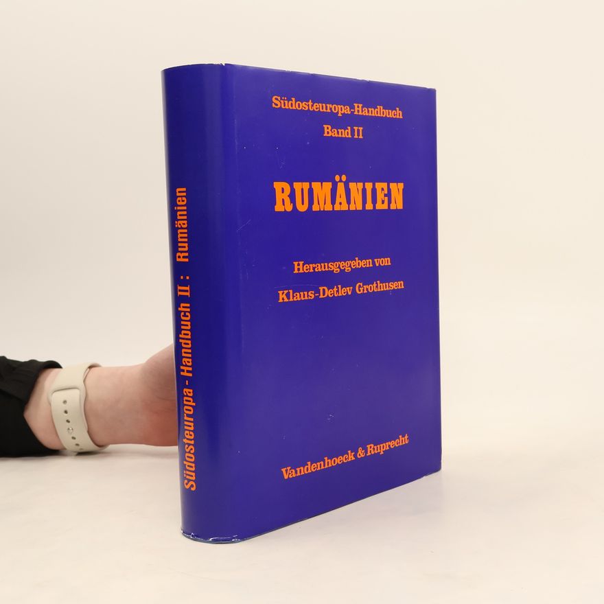 Klaus Detlev Grothusen Südosteuropa-Handbuch - 2: Rumänien