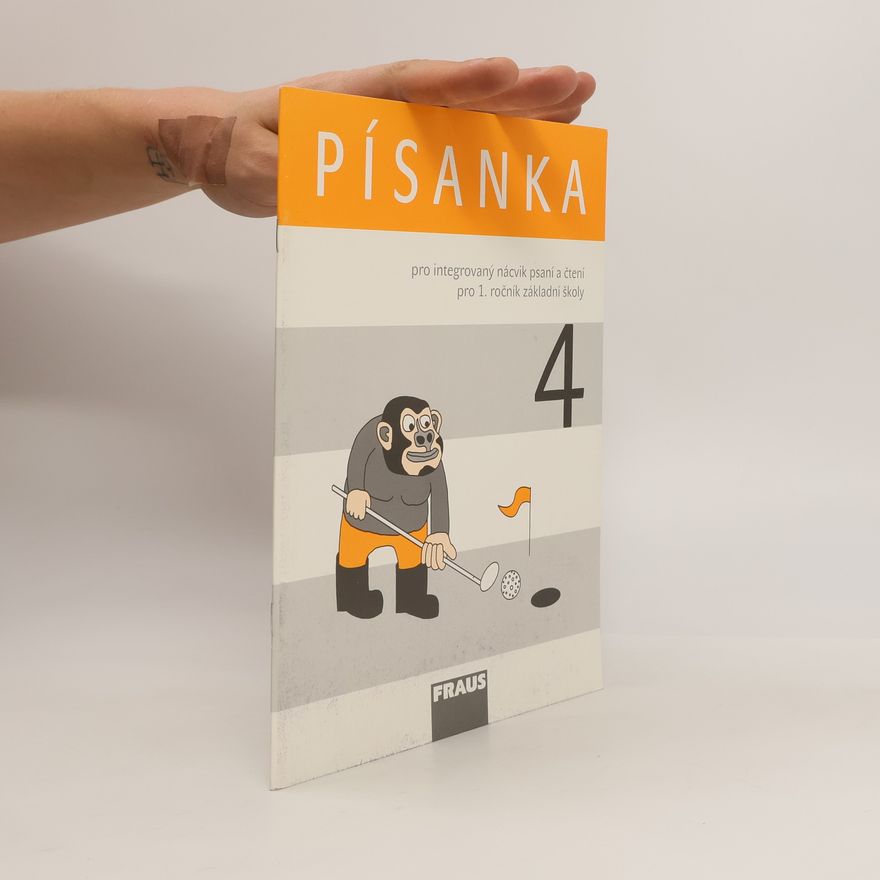 Hana Stadlerová Písanka 4 : pro integrovaný nácvik psaní a čtení pro 1. ročník základní školy