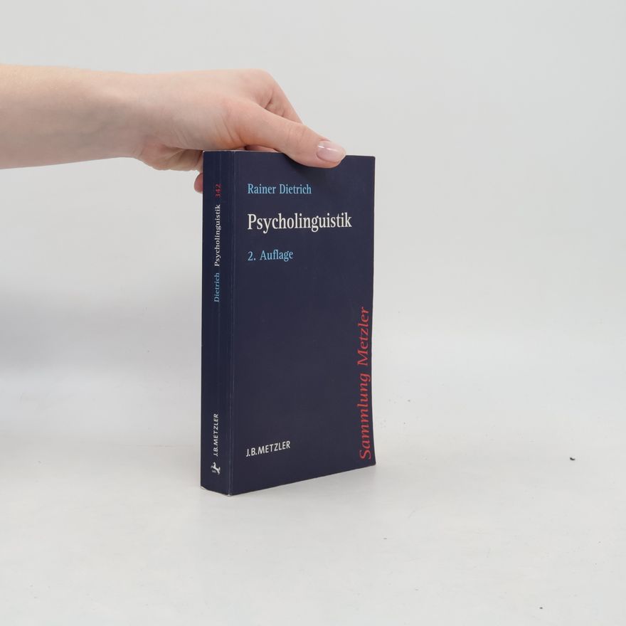 Rainer Dietrich Sammlung Metzler: Psycholinguistik