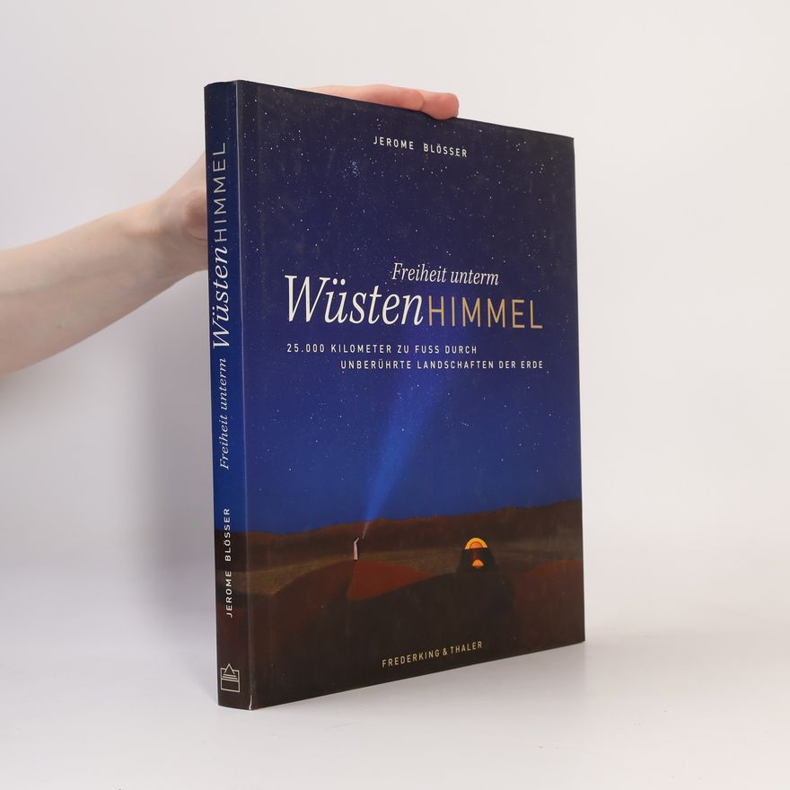 Jerome Blösser Freiheit unterm Wüstenhimmel