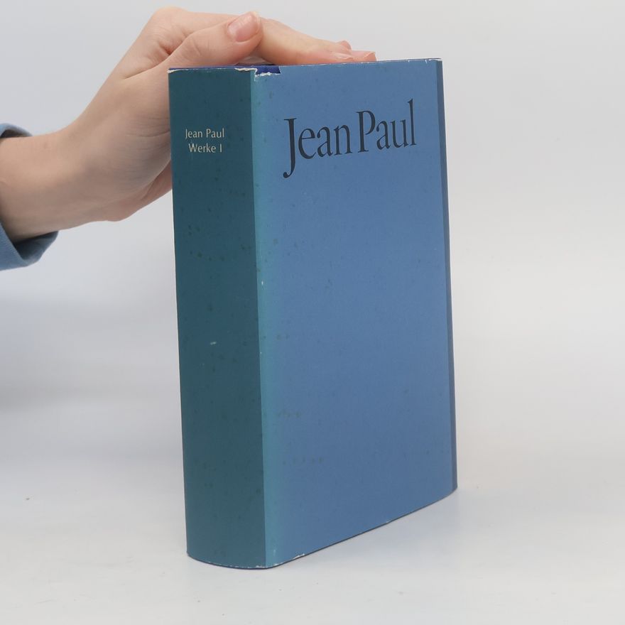 Jean Paul Jean Paul. Werke I
