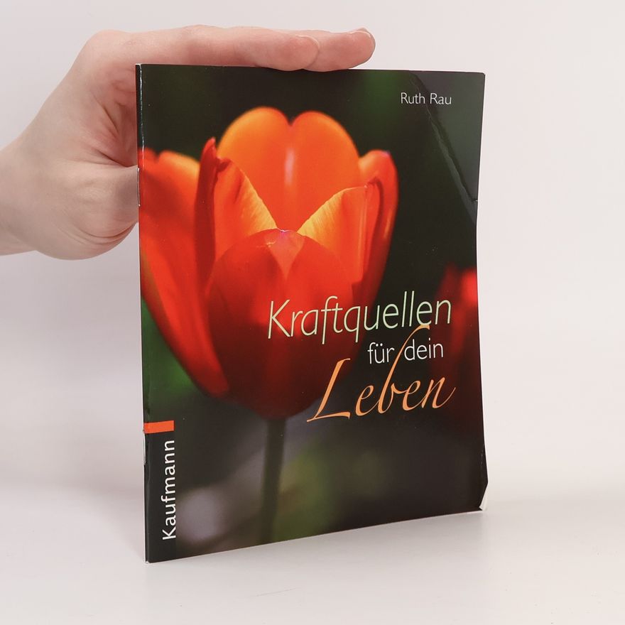 Ruth Rau Kraftquellen für dein Leben
