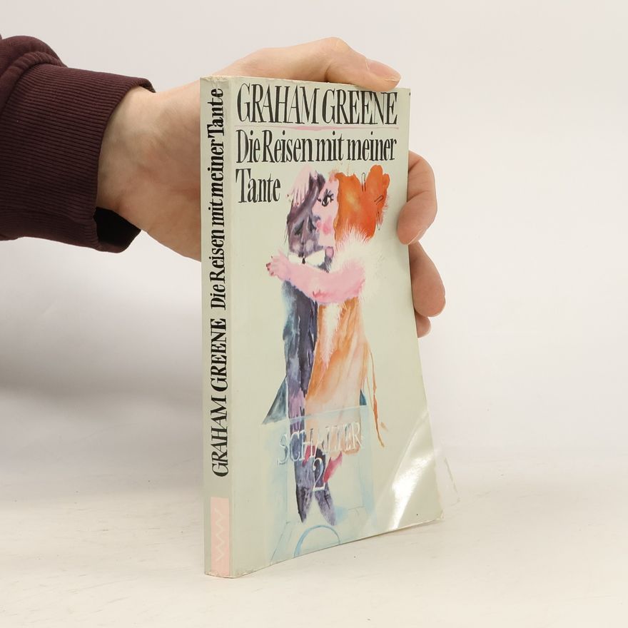 Graham Greene Die Reisen mit meiner Tante