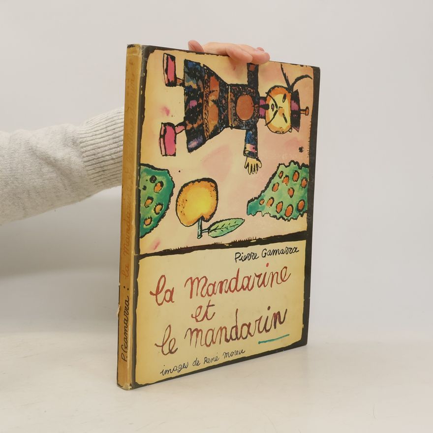 Pierre Gamarra La mandarine et le mandarin