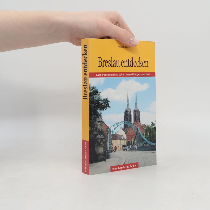 Klaus Klöppel Trescher-Reihe Reisen: Breslau entdecken