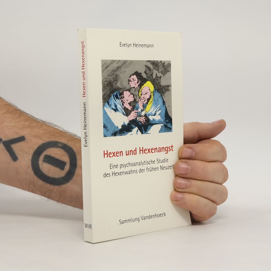 Evelyn Heinemann Hexen und Hexenangst