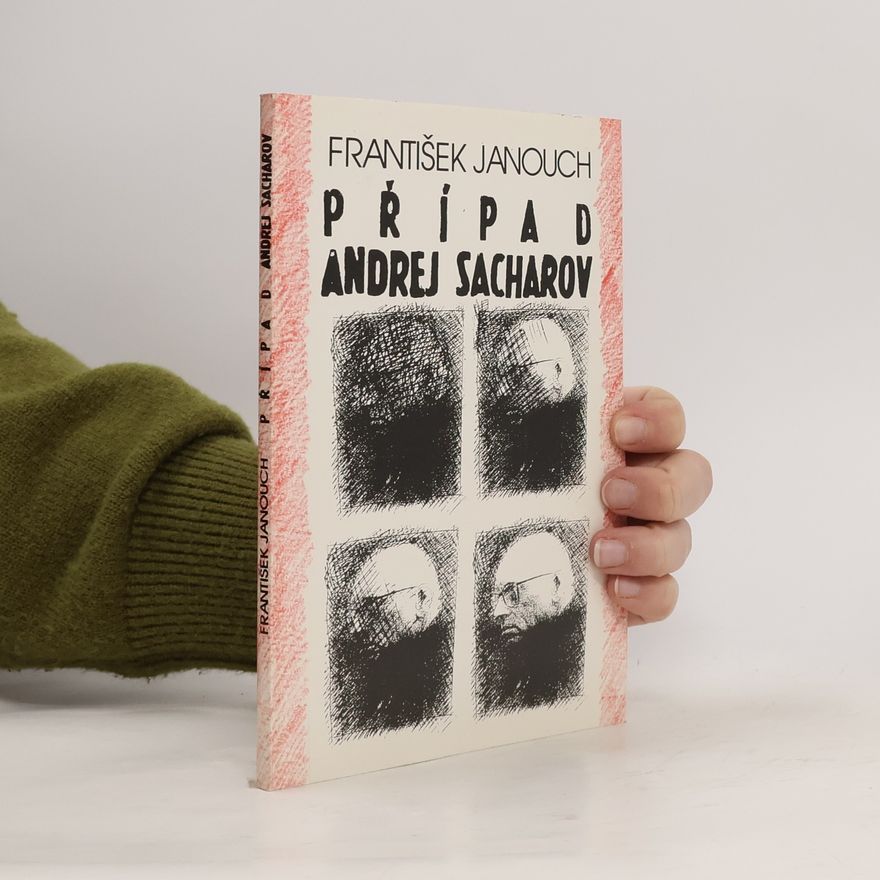 František Janouch Případ Andrej Sacharov