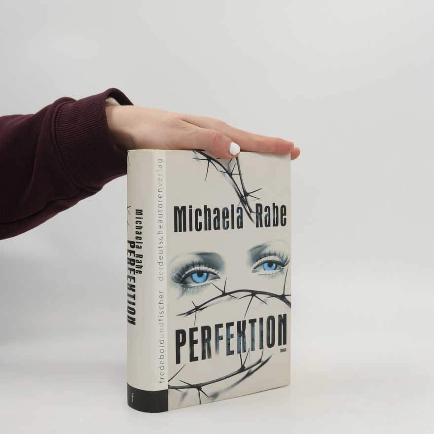 Michaela Rabe Perfektion