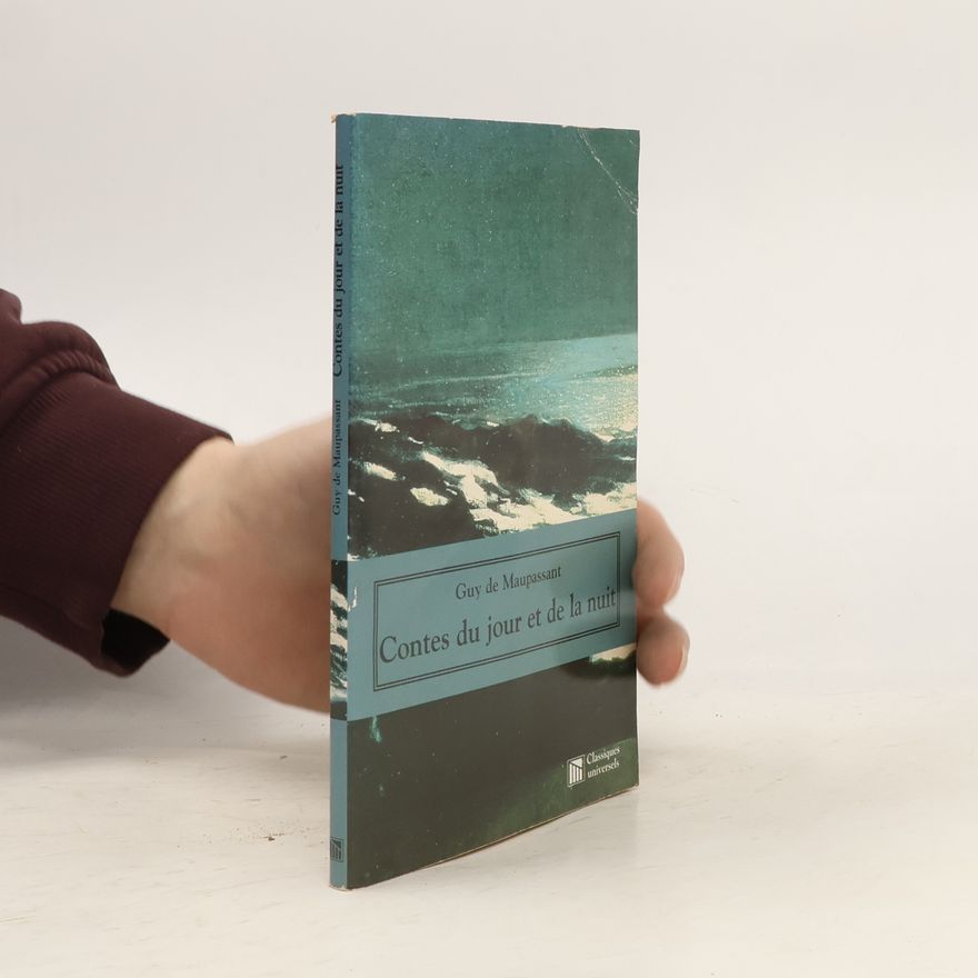 Guy de Maupassant Contes du Jour et de la Nuit