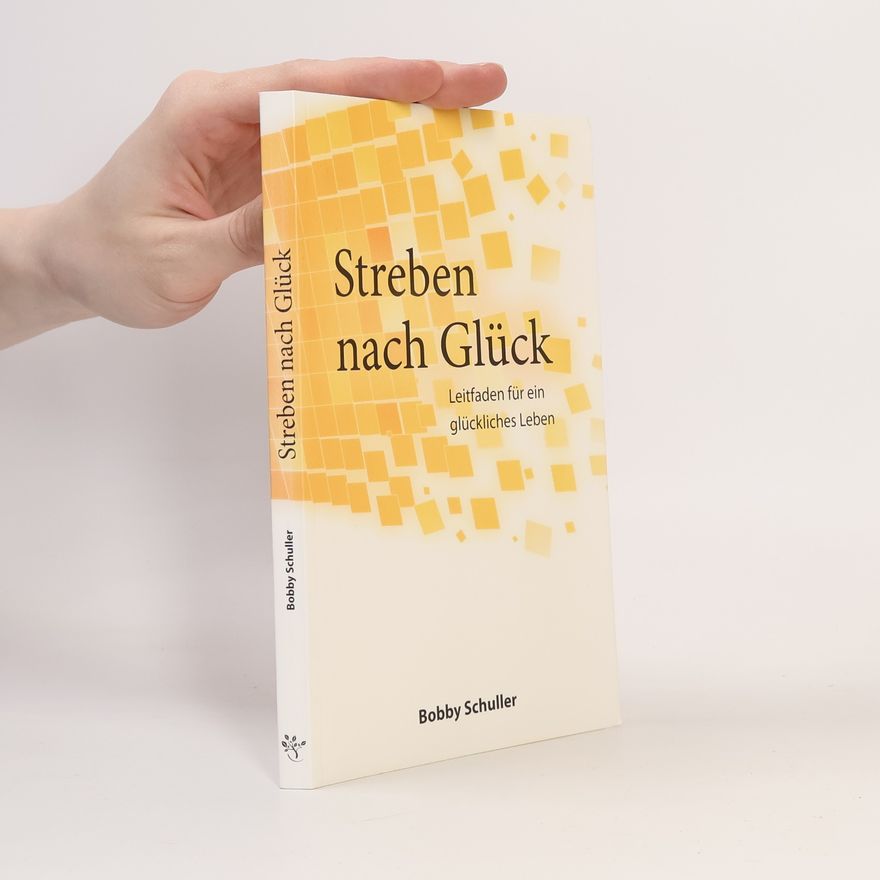 Robert V. Schuller Streben nach Glück