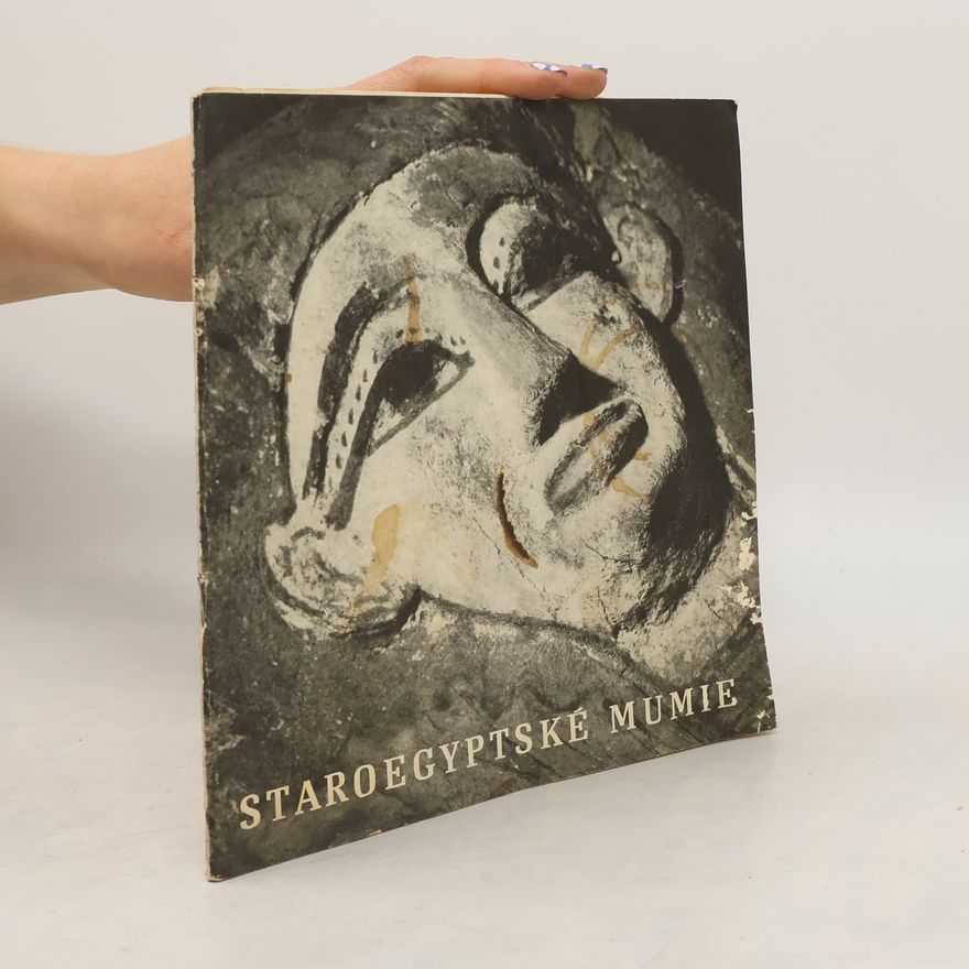 Evžen Strouhal Staroegyptské mumie