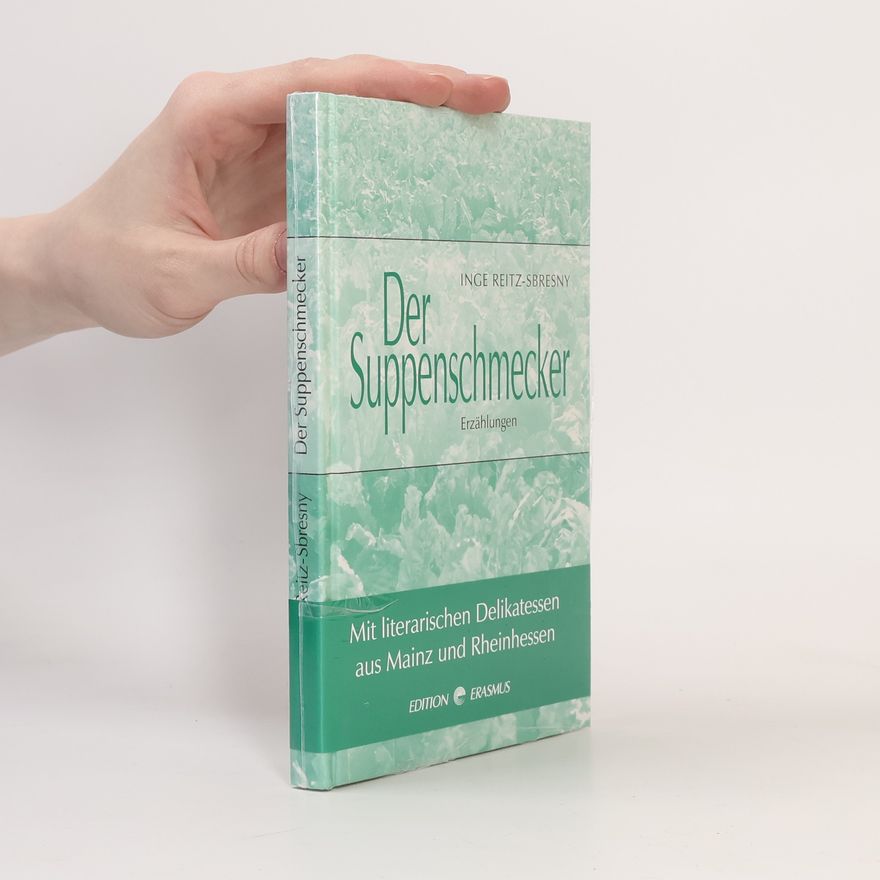 Inge Reitz-Sbresny Der Suppenschmecker