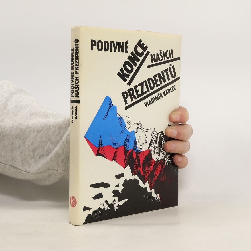 Bohumil Černý Podivné konce našich prezidentů
