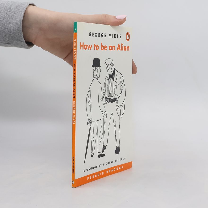 George Mikes How to Be an Alien
