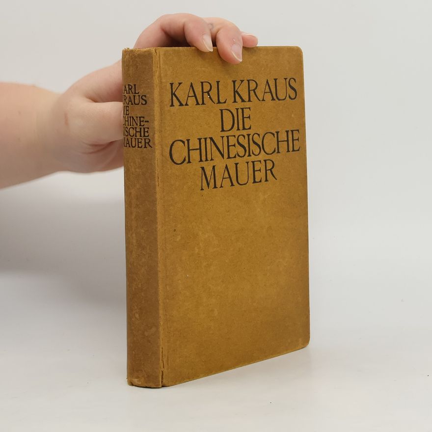 Karl Kraus Die chinesische Mauer