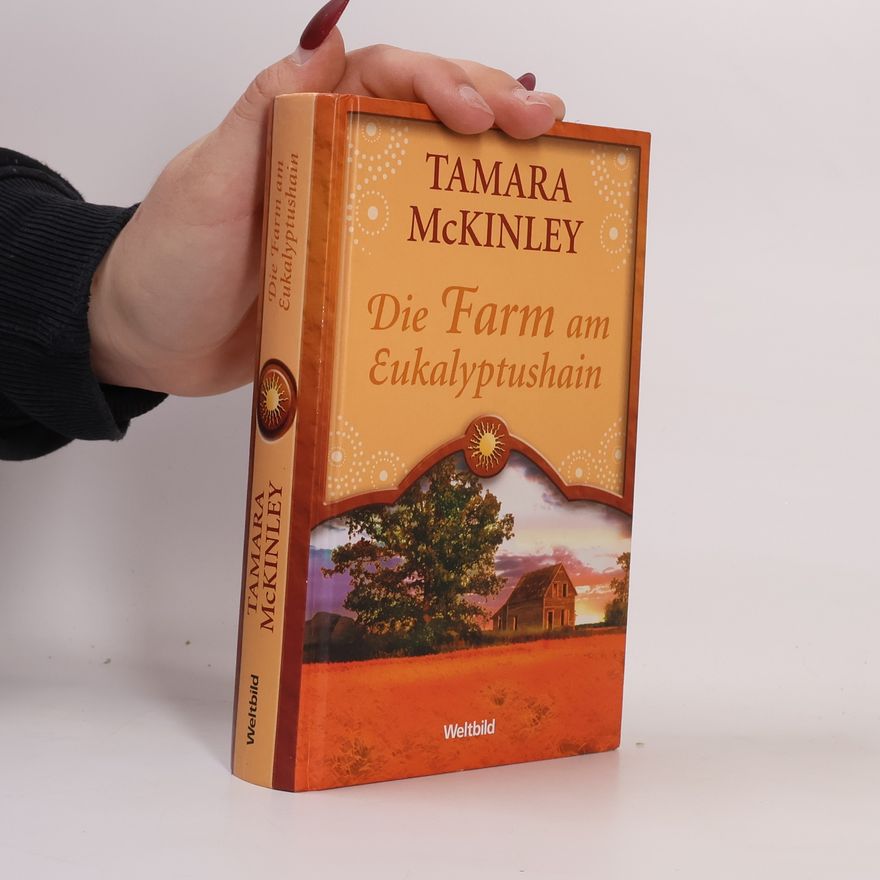 Tamara McKinley Die Farm am Eukalyptushain