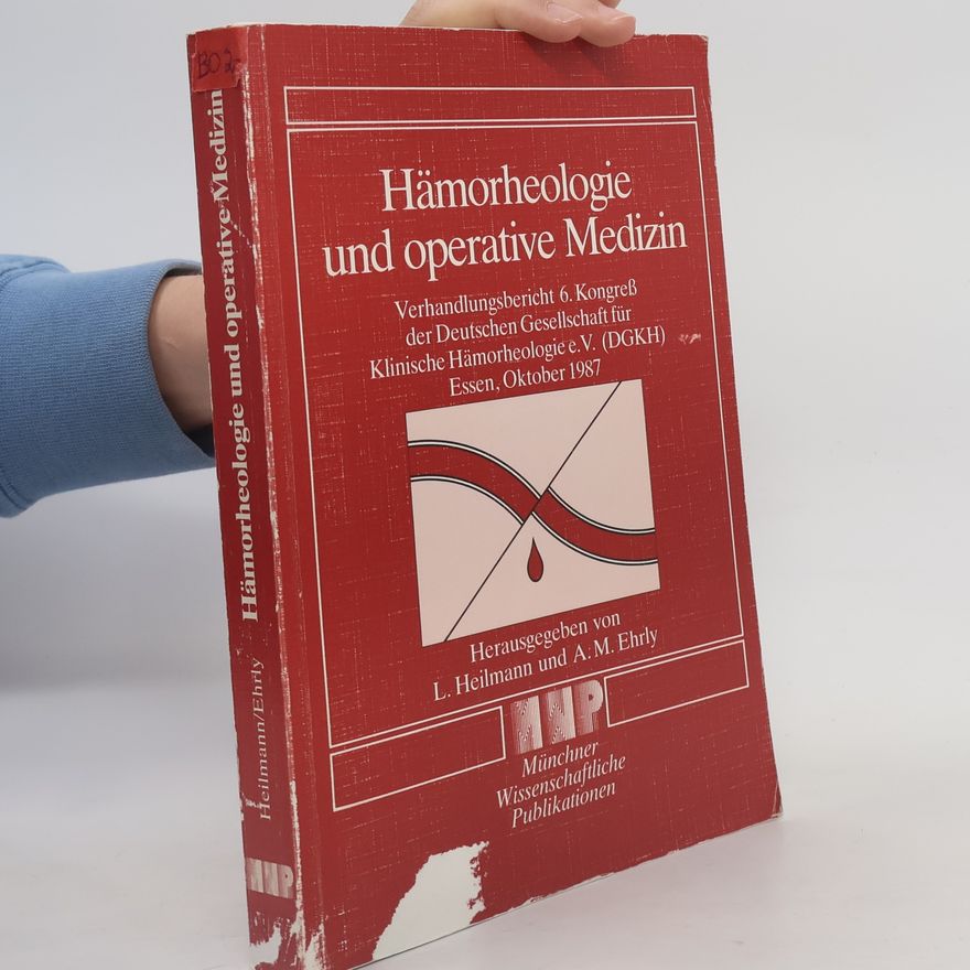 Lothar Heilmann Hämorheologie und operative Medizin