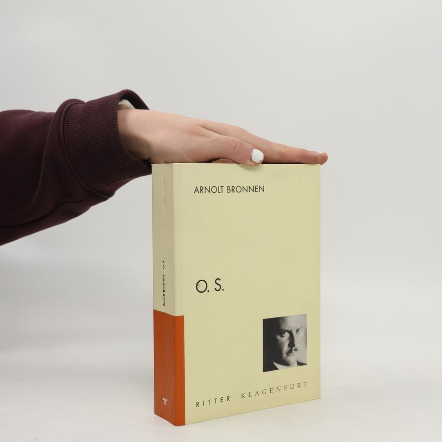 Arnolt von xzo Bronnen O.S.: nach dem Text der Erstausgabe von 1929