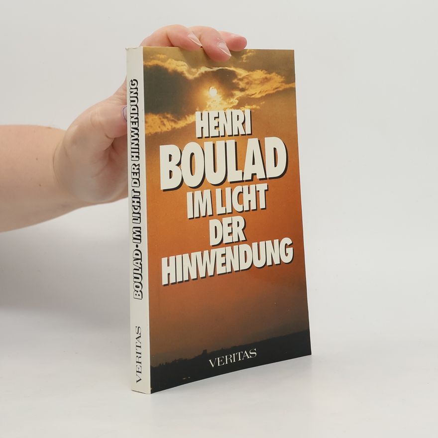 Henri Boulad Im Licht der Hinwendung