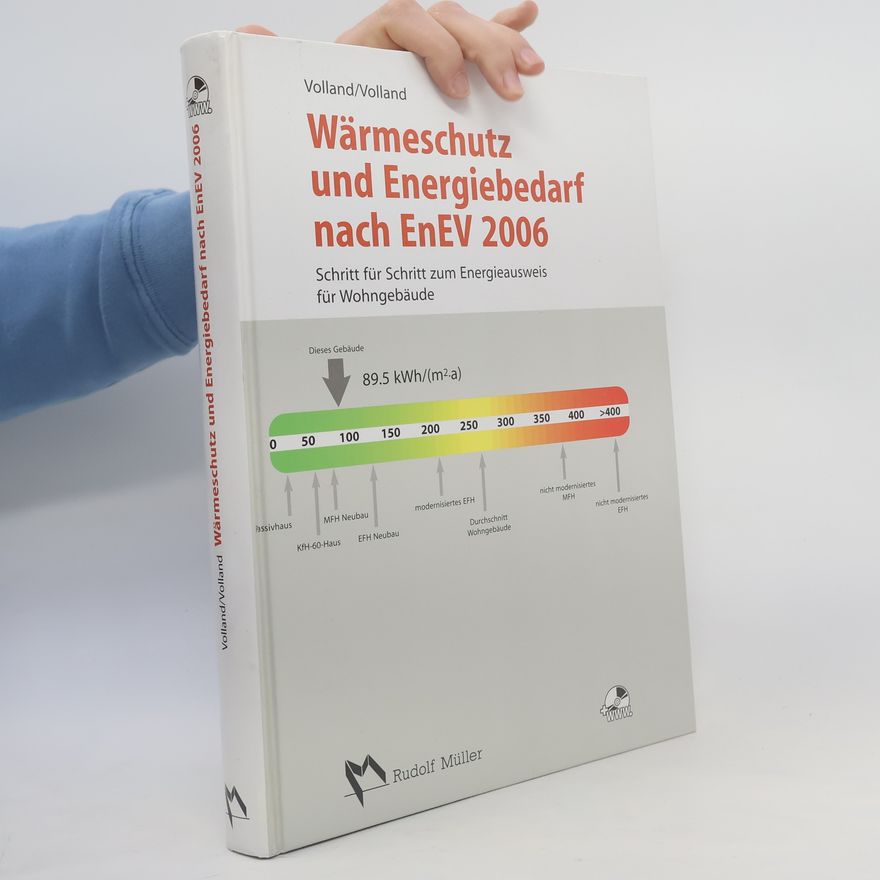 Johannes Volland Wärmeschutz und Energiebedarf nach EnEV 2006