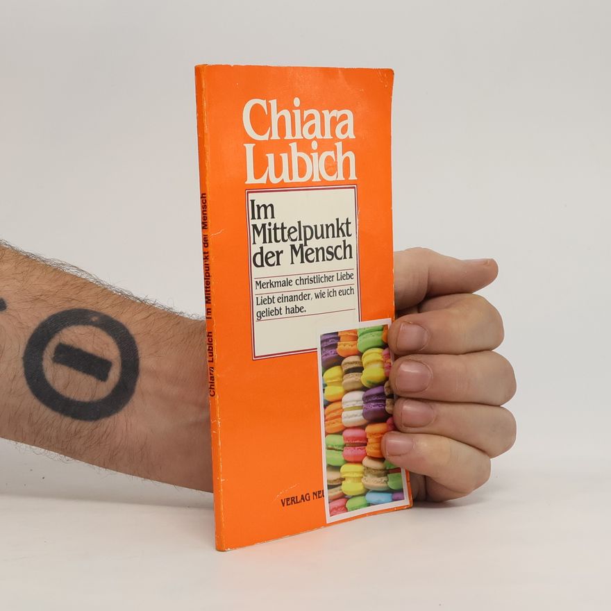 Chiara Lubich Im Mittelpunkt der Mensch