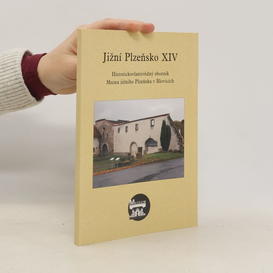 Kolektív autorov Jižní Plzeňsko: historickovlastivědný sborník Muzea jižního Plzeňska v Blovicích