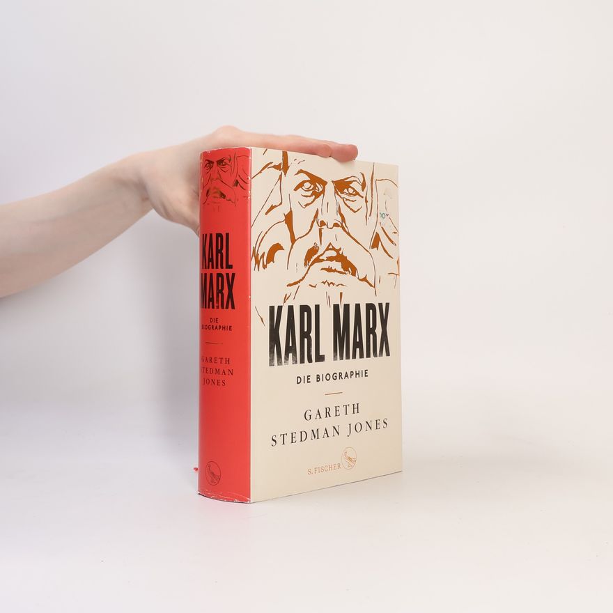 Gareth Stedman Jones Karl Marx