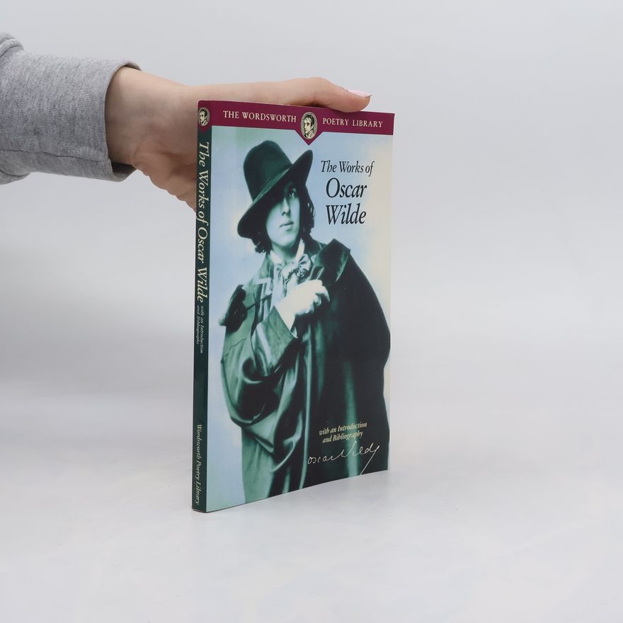 Oscar Wilde The Works of Oscar Wilde