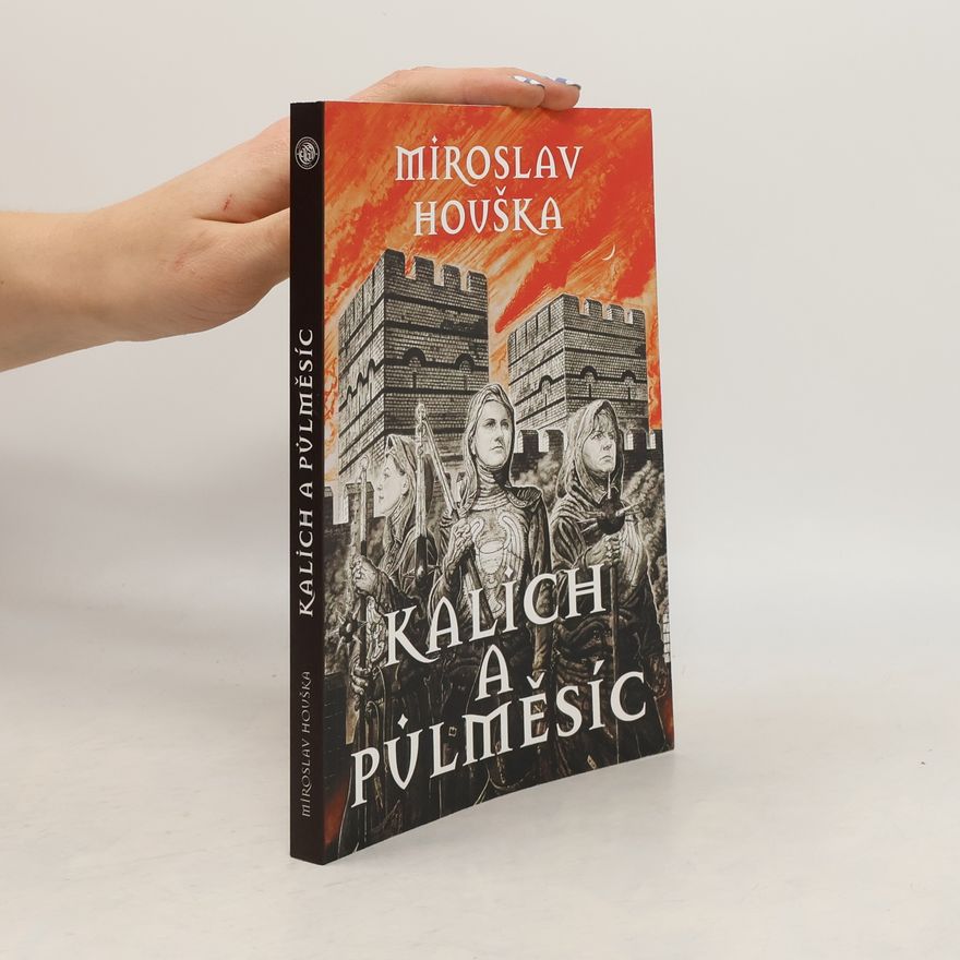 Miroslav Houska Kalich a půlměsíc