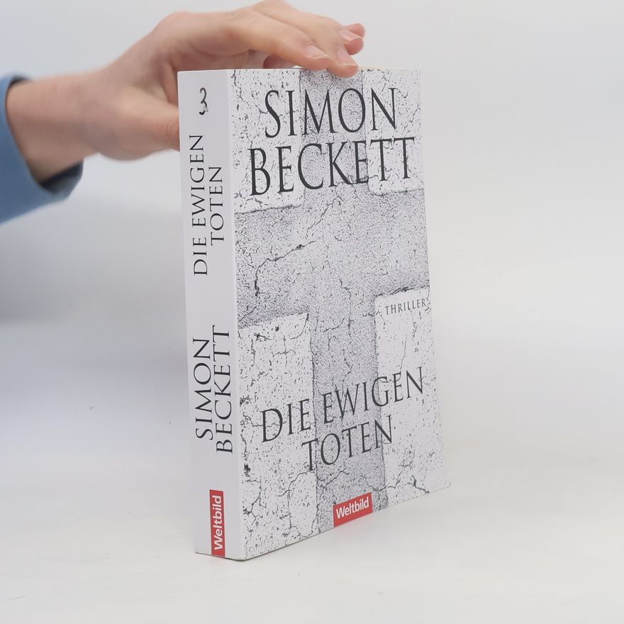 Simon Beckett Die ewigen Toten