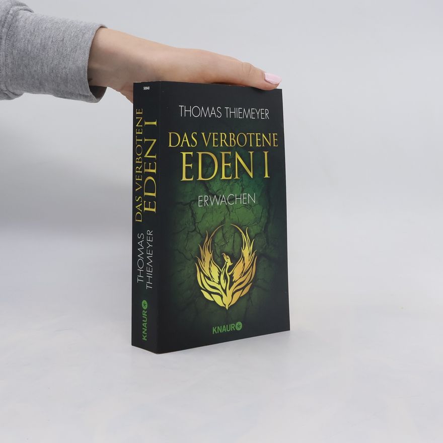 Thomas Thiemeyer Das verbotene Eden - Erwachen