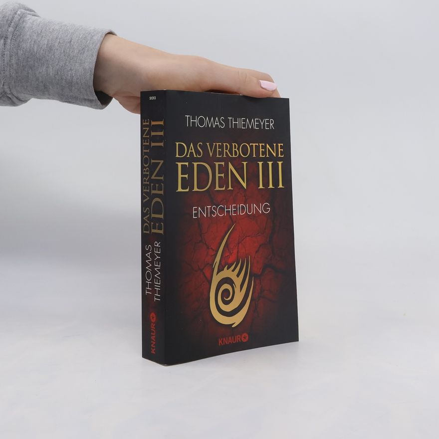 Thomas Thiemeyer Das verbotene Eden - Entscheidung