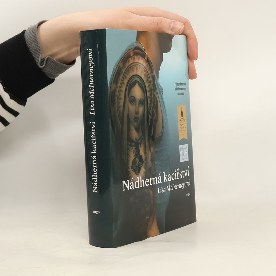 Lisa McInerney Nádherná kacířství