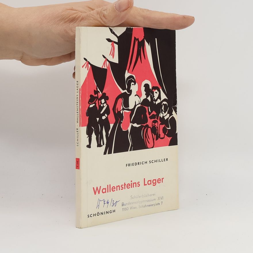 Friedrich Schiller Wallensteins Lager