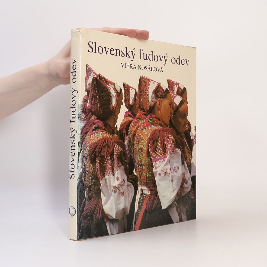 Viera Nosáľová Slovenský ľudový odev