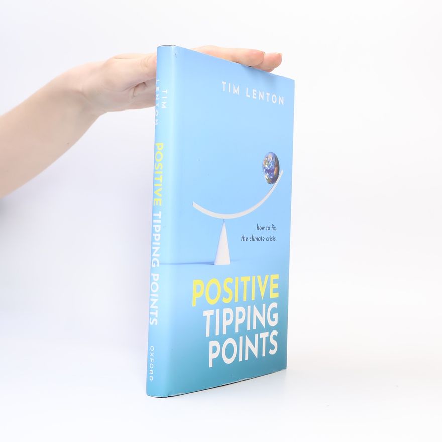 Tim Lenton OBE Positive Tipping Points