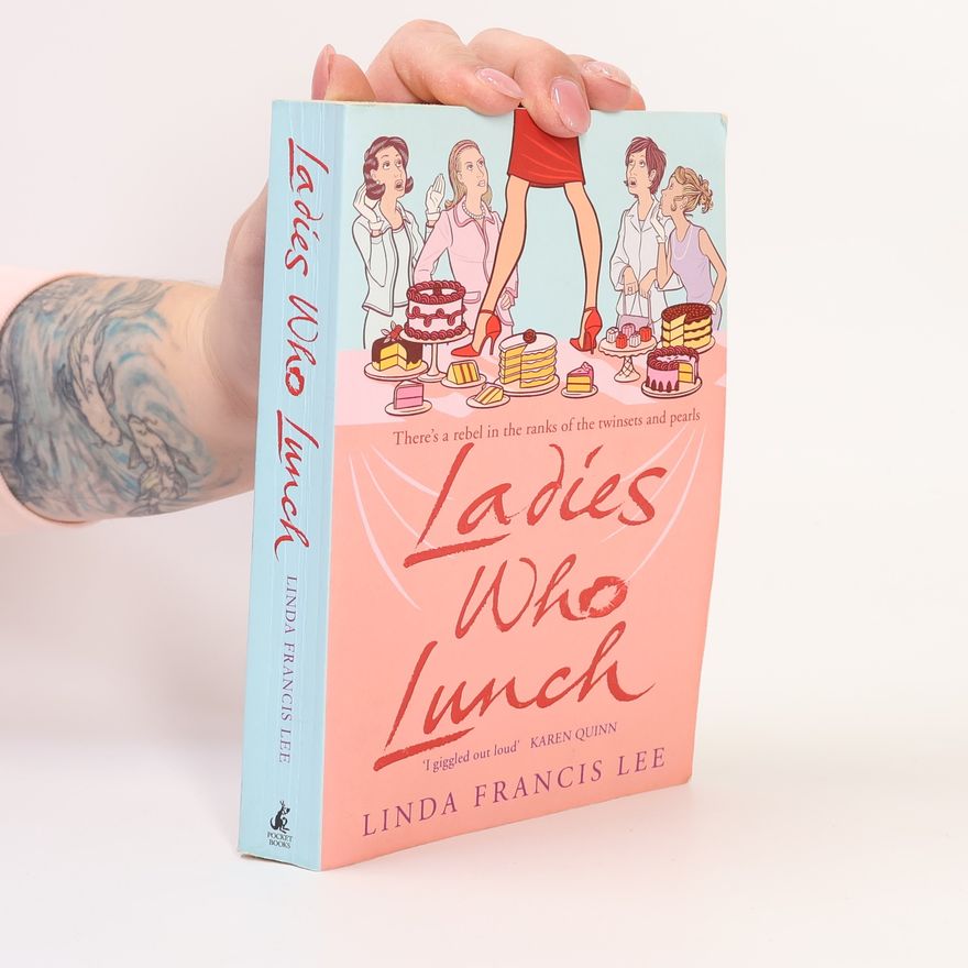 Linda Francis Lee Ladies Who Lunch