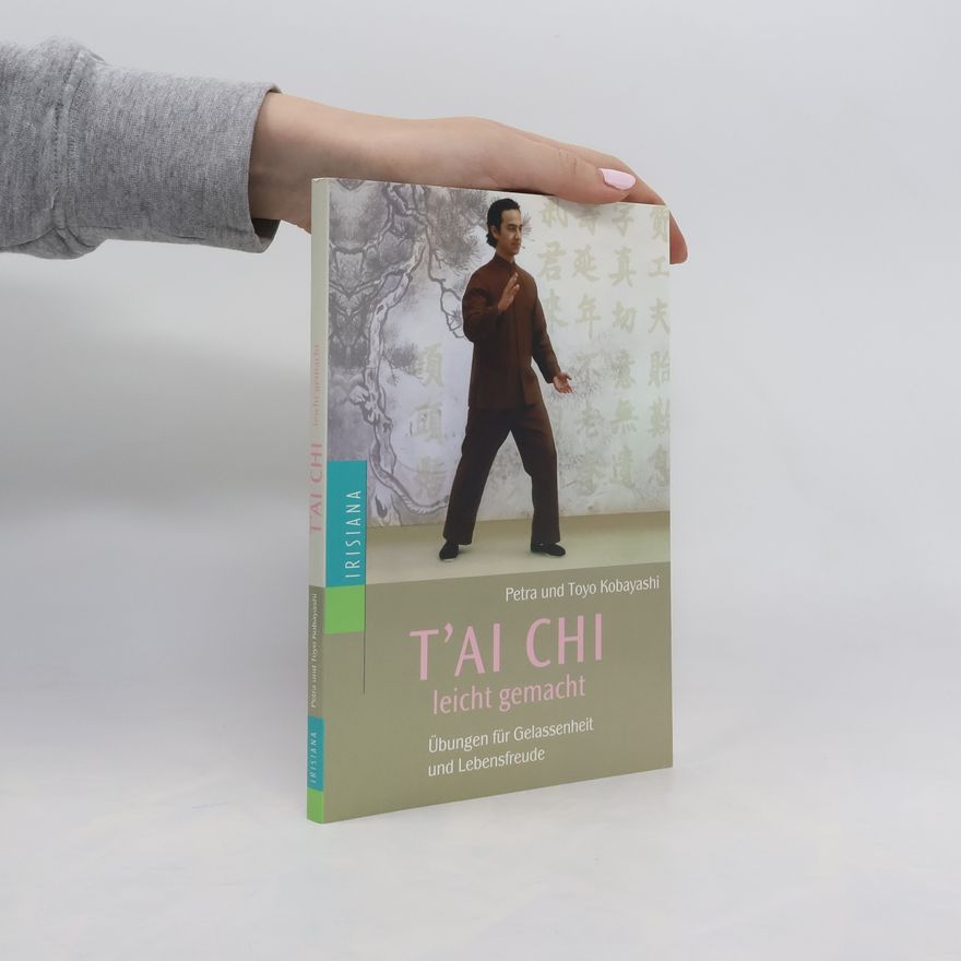 Petra Kobayashi T'ai-Chi leicht gemacht