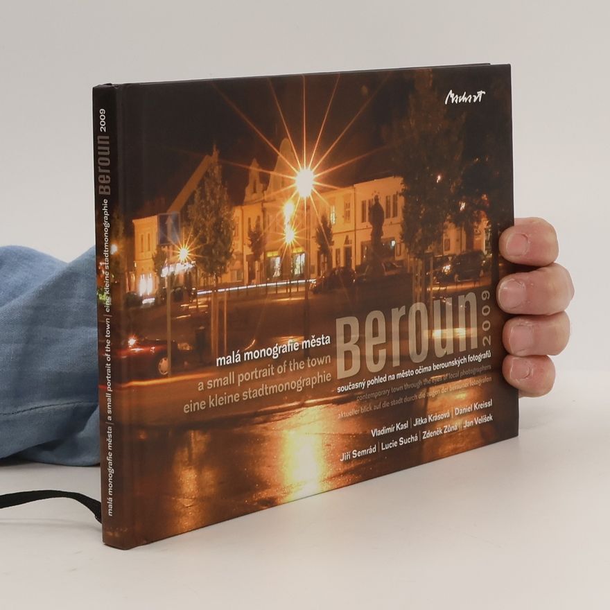 Vladimír Kasl Malá monografie města Beroun. A small portrait of the town Beroun. Eine kleine Stadtmonographie Beroun