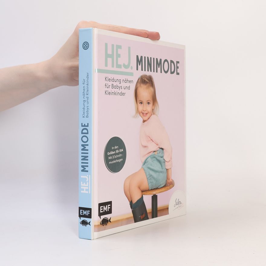 JULESNaht Hej. Minimode - Kleidung nähen für Babys und Kleinkinder