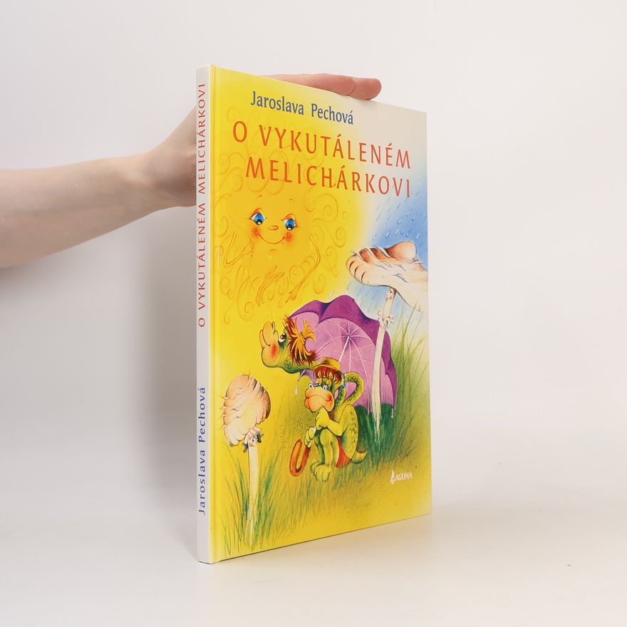Jaroslava Pechová O vykutáleném Melichárkovi