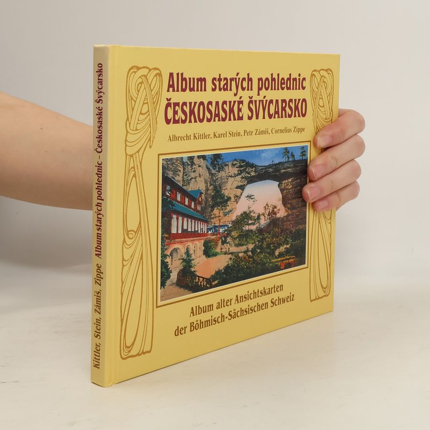 Albrecht Kittler Album starých pohlednic - Českosaské Švýcarsko
