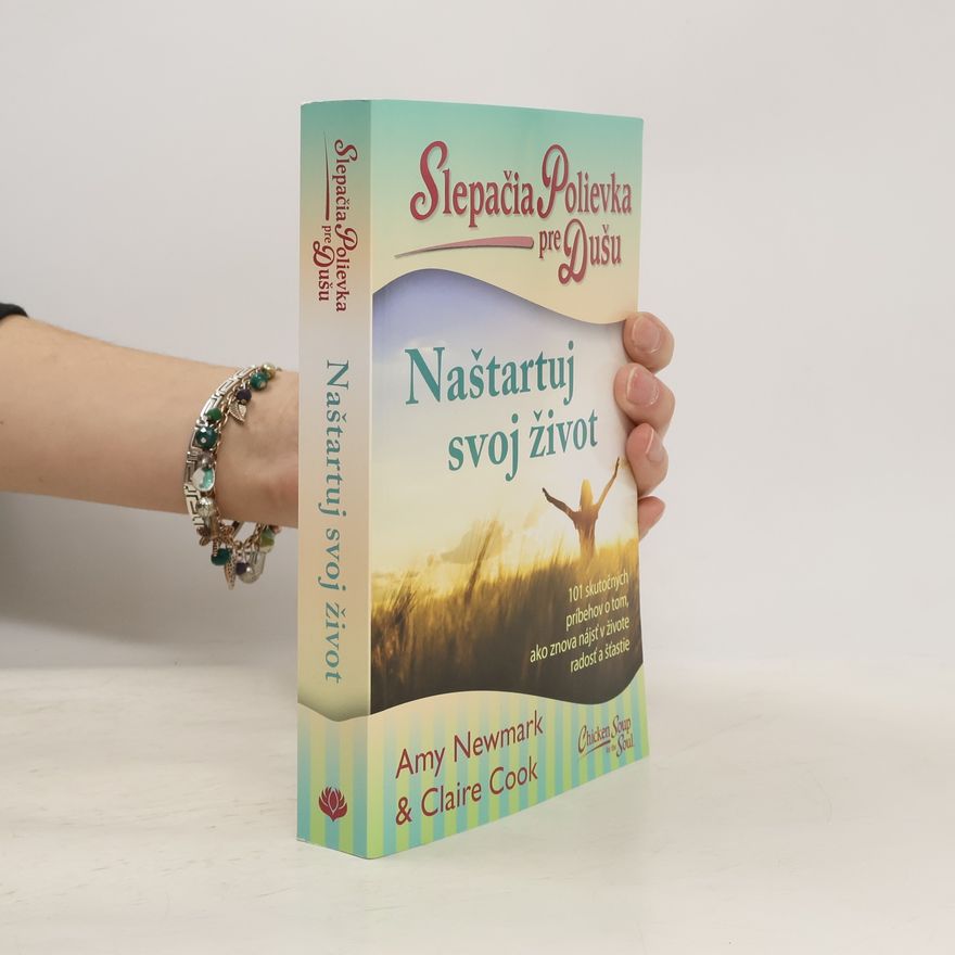 Claire Cook Slepačia polievka pre dušu: Naštartuj svoj život