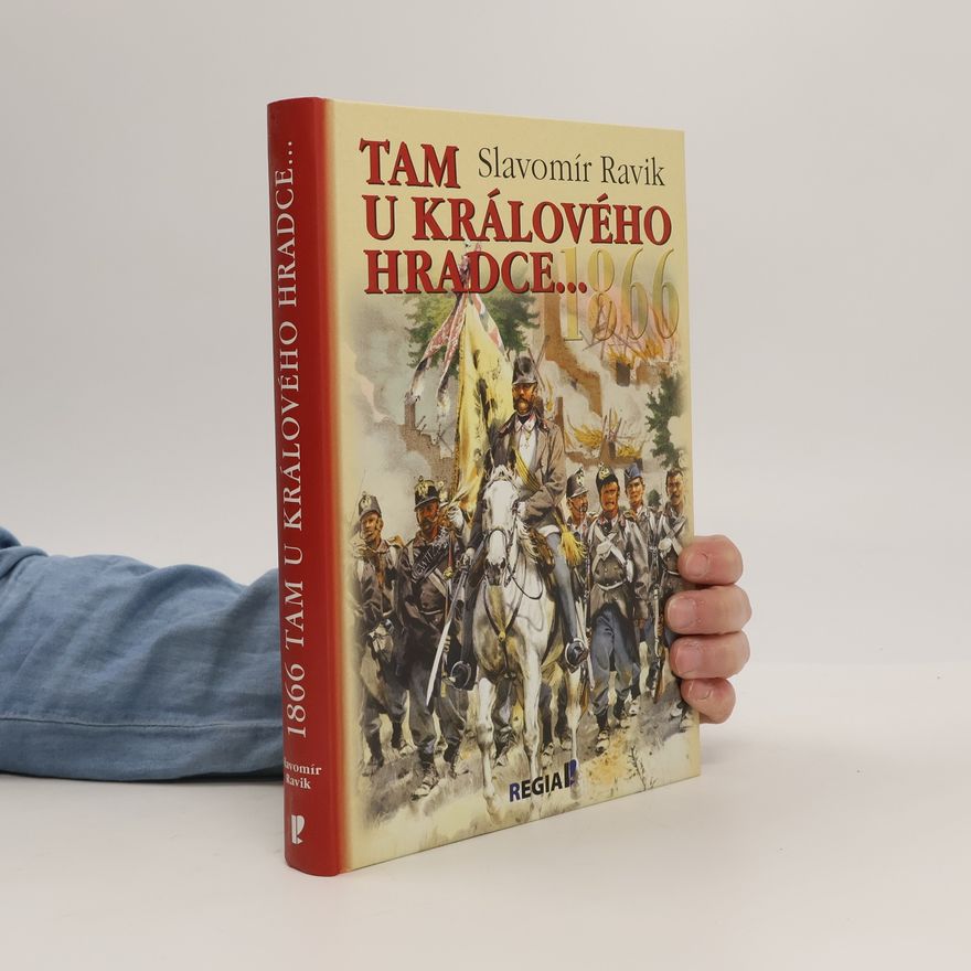 Slavomír Pejčoch 1866 - Tam u Králového Hradce...