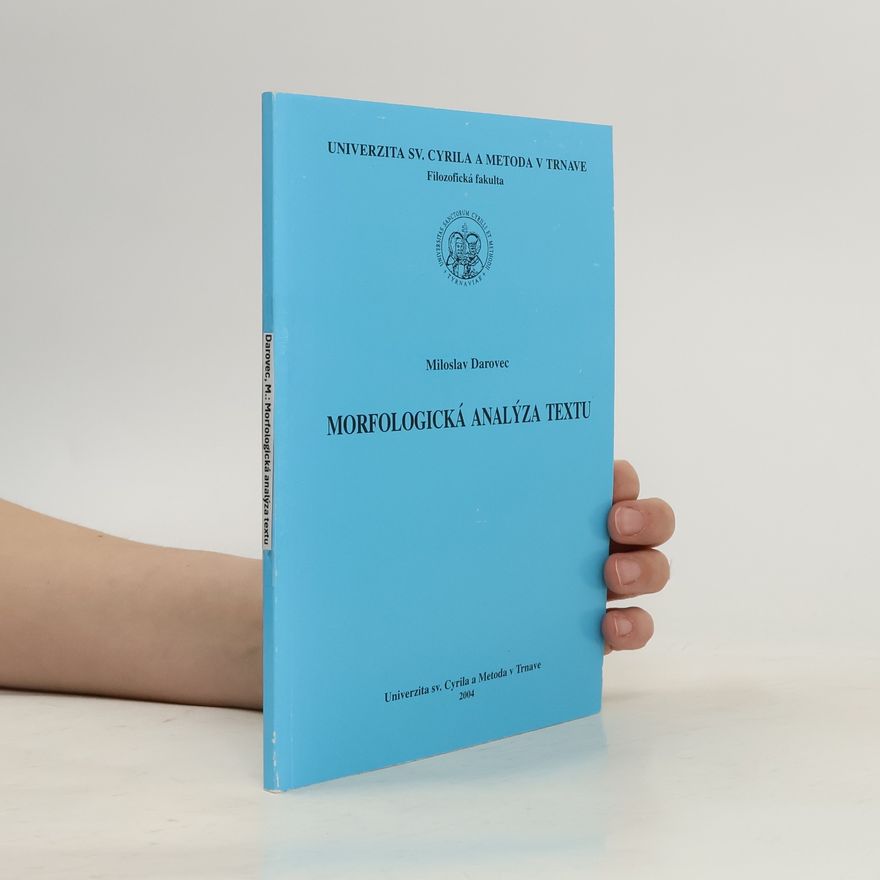 Miloslav Darovec Morfologická analýza textu