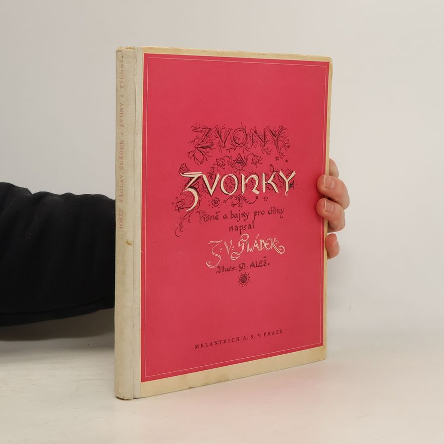 Josef Václav Sládek Zvony a zvonky